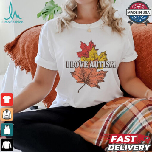 I Love Autism T Shirts