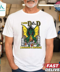 I Love D & D (Drinking and Driving) Shirt