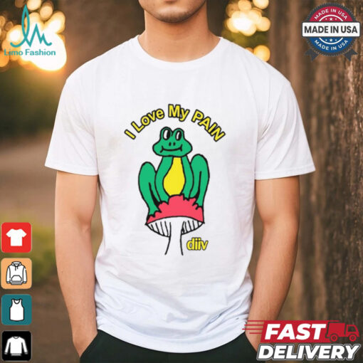 I Love My Pain Frog Shirt