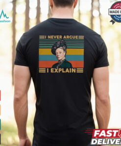 I Never Argue I Explain Downton Abbey T Shirt