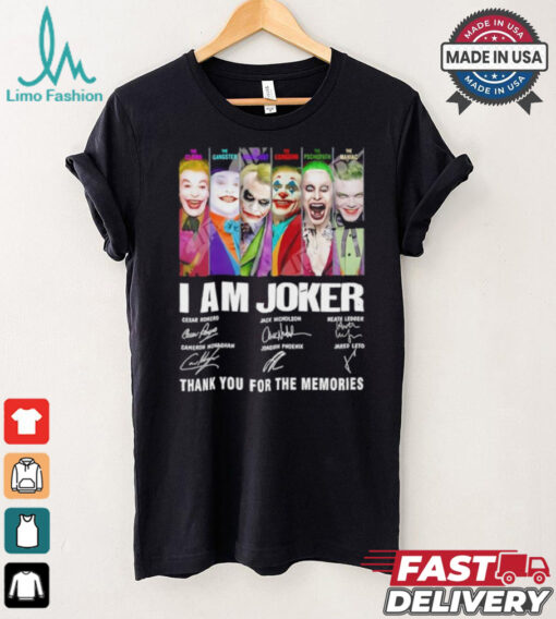 I am Joker thank you for the memories signatures shirt