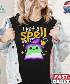 I put a spell on you shirt