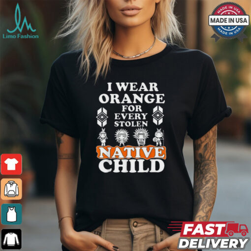 I wear orange for every stolen American native child indian pride shirt