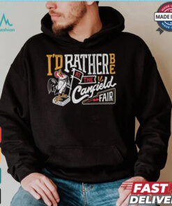 I’d rather be at the Canfield Fair shirt, hoodie, sweater, long sleeve and tank top I’d rather be at the Canfield Fair shirt