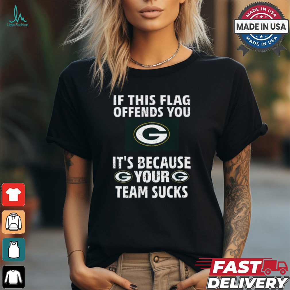 If This Flag Offends You G It's Because Your G Team Sucks Tee Shirt If This Flag Offends You G It's Because Your G Team Sucks Tee Shirt
