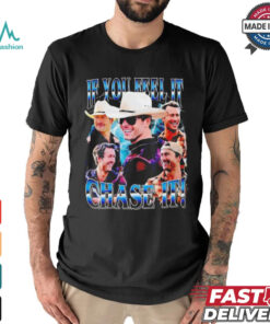 If you feel it chase it Tyler Owens and Glen Powell Twisters retro shirt