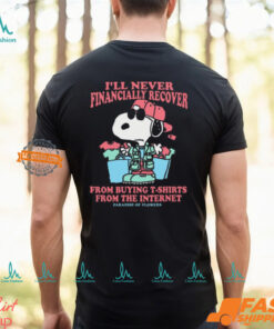 I’ll Never Financially Recover From Buying From The Internet Paradise Of Flower Snoopy Painting t shirt