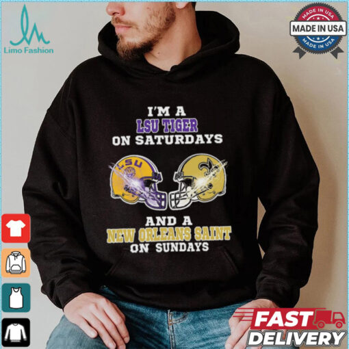I’m A LSU Tigers On Saturdays And A New Orleans Saints On Sundays Helmet Shirt
