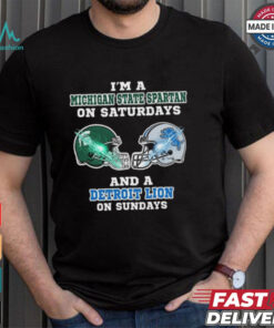 I’m A Michigan State Spartan On Saturdays And A Detroit Lion On Sundays Helmet Shirt