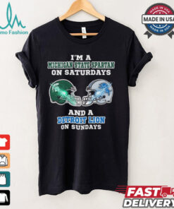 I’m A Michigan State Spartan On Saturdays And A Detroit Lion On Sundays Helmet Shirt