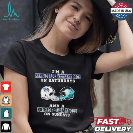 I’m A Penn State Nittany Lion On Saturdays And A Philadelphia Eagle On Sundays Helmet Shirt