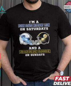 I’m A Penn State Nittany Lions On Saturdays And A Pittsburgh Steelers On Sundays Helmet Shirt