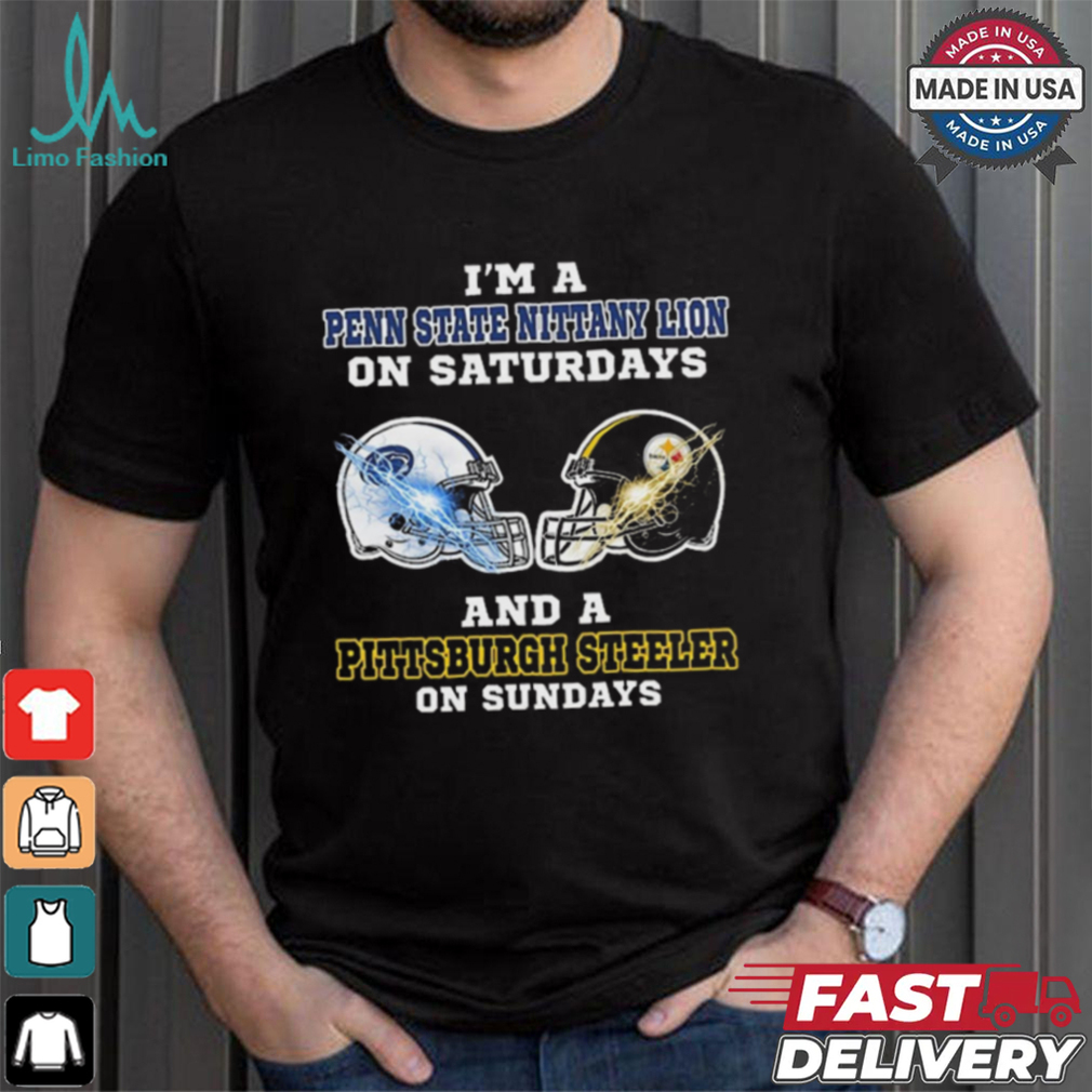 I’m A Penn State Nittany Lions On Saturdays And A Pittsburgh Steelers On Sundays Helmet Shirt I’m A Penn State Nittany Lions On Saturdays And A Pittsburgh Steelers On Sundays Helmet Shirt