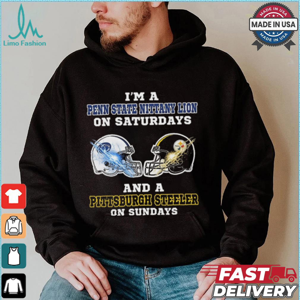 I’m A Penn State Nittany Lions On Saturdays And A Pittsburgh Steelers On Sundays Helmet Shirt I’m A Penn State Nittany Lions On Saturdays And A Pittsburgh Steelers On Sundays Helmet Shirt