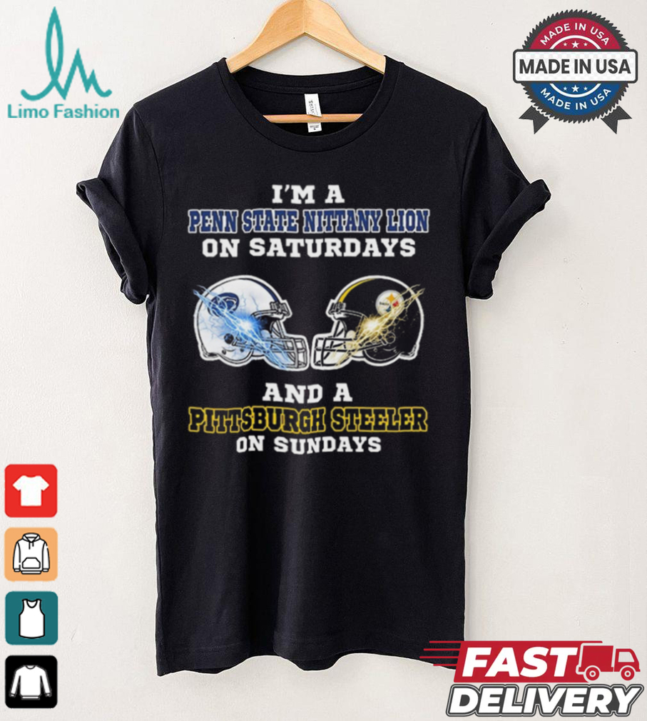 I’m A Penn State Nittany Lions On Saturdays And A Pittsburgh Steelers On Sundays Helmet Shirt I’m A Penn State Nittany Lions On Saturdays And A Pittsburgh Steelers On Sundays Helmet Shirt