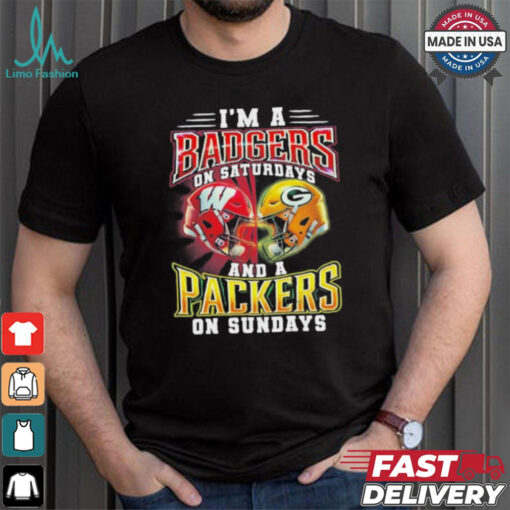 I’m A Wisconsin Badgers On Saturdays And A Green Bay Packers On Sundays Shirt