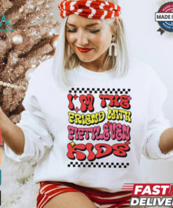 I’m the friend with fiftyleven kids groovy shirt
