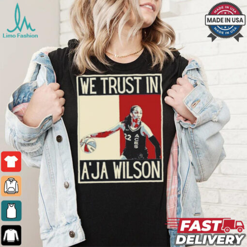 In A’ja Wilson we trust American pop art T Shirt