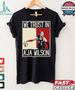 In A’ja Wilson we trust American pop art T Shirt