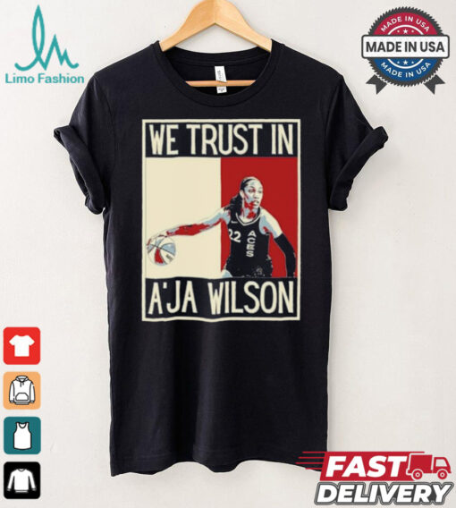 In A’ja Wilson we trust American pop art T Shirt