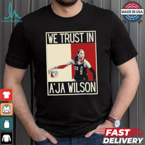 In A’ja Wilson we trust American pop art T Shirt