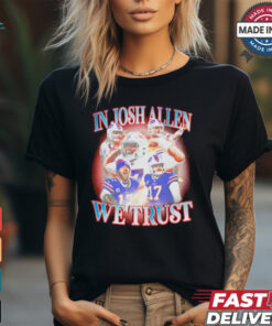 In Josh Allen we trust Buffalo Bills vintage graphic shirt