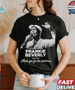 In Loving Memery Frankie Beverly 1946 2024 Thank You For The Memories T Shirt