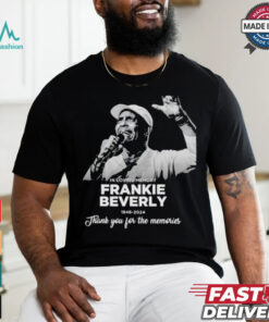 In Loving Memery Frankie Beverly 1946 2024 Thank You For The Memories T Shirt