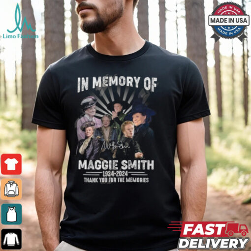 In Memory Of Maggie Smith 1934 2024 Thank You For The Memories T Shirt