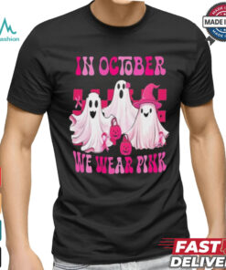 In October We Wear P.I.N.K Breast Cancer Ghost Shirt