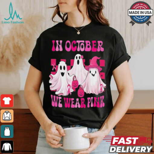 In October We Wear P.I.N.K Breast Cancer Ghost Shirt