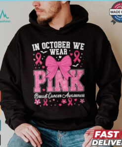 In October We Wear Pink Breast Cancer Awareness T Shirt
