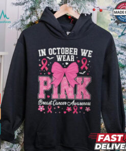 In October We Wear Pink Breast Cancer Awareness T Shirt