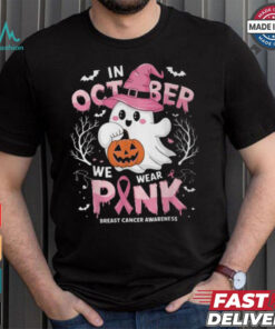 In October We Wear Pink Ghost Breast Cancer Awareness T Shirt