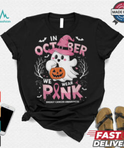 In October We Wear Pink Ghost Breast Cancer Awareness T Shirt