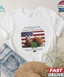 I‘m voting for the Coconut Tree Cat Lady Harris Walz 2024 American flag shirt