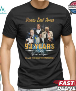 James Earl Jones 93 YEARS 1931 2024 Kama El Jone Thabk you for the memories shirt