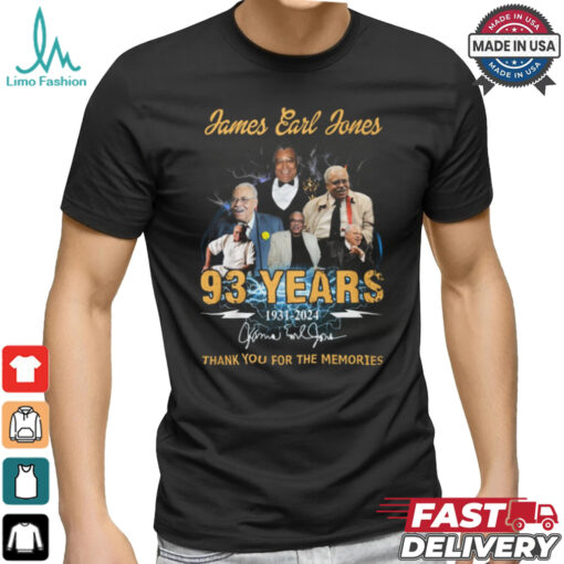 James Earl Jones 93 YEARS 1931 2024 Kama El Jone Thabk you for the memories shirt