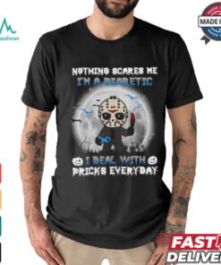 Jason Voorhees nothing scares Me I’m a diabetic I deal with pricks everyday Halloween 2024 Shirt