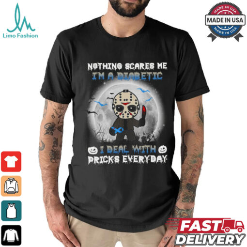 Jason Voorhees nothing scares Me I’m a diabetic I deal with pricks everyday Halloween 2024 Shirt