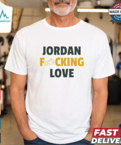 Jordan fcking Love Green Bay Packers shirt