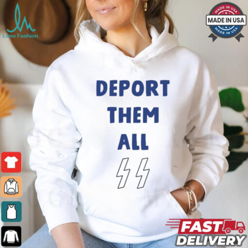 Joseph Deport Them All Shirt
