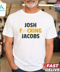 Josh fcking Jacobs Green Bay Packers shirt