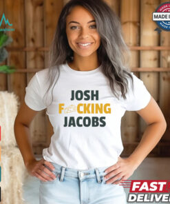 Josh fcking Jacobs Green Bay Packers shirt