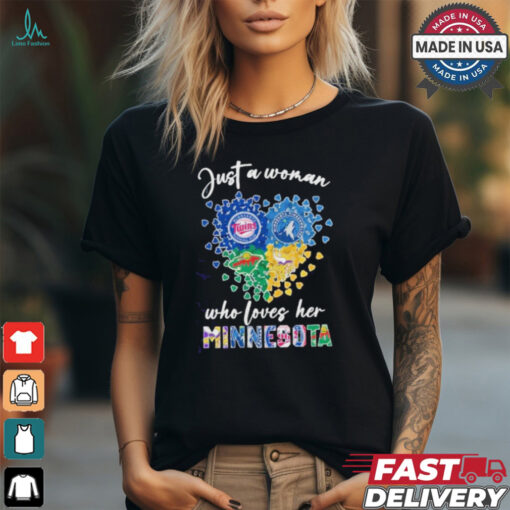 Just A Woman Who Loves Her Minnessota Sport Teams Logo Heart Shirt