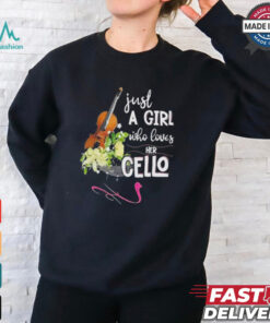 Just a girl who loves her cello shirt