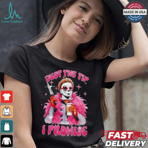 Just the tip I promise Halloween shirt