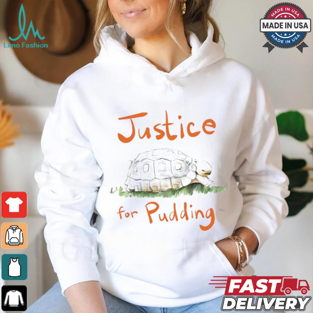 Justice for pudding shirt Justice for pudding shirt