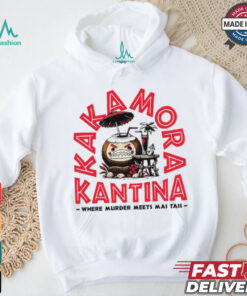 Kakamora Kantina where murder meets mai tais shirt