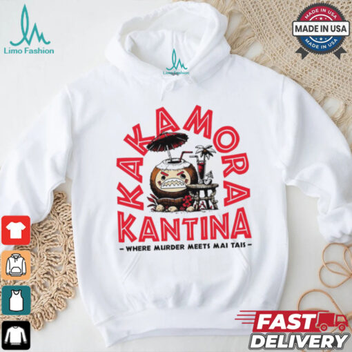 Kakamora Kantina where murder meets mai tais shirt